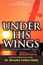 Under His Wings af Beverly Forbes-Diaby