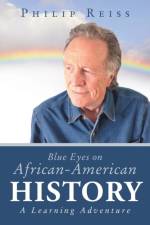 Blue Eyes on African-American History af Philip Reiss
