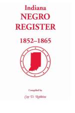 Indiana Negro Register, 1852-1865 af Coy D Robbins