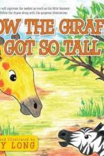 How The Giraffe Got So Tall af Abby Long