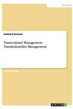 Transcultural Management - Transkulturelles Management af Gebhard Deissler