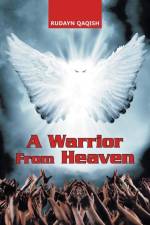 Warrior from Heaven af Rudayn Qaqish