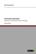 Nachhaltige Geldanlagen. Investments Im Zeichen Der Clean Technology af Mario Rothenbucher