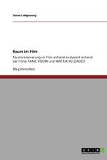 Rauminszenierung Im Film. Analyse Der Filme 