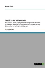 Supply Chain Management. Einblick, Chancen Und Risiken af Marcel Keller