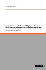 Aggression in Der Schule. Intervention Und Pravention Im Sportunterricht af Martina Schnetter
