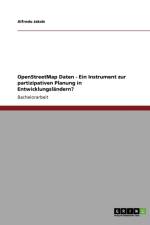 OpenStreetMap Daten - Ein Instrument zur partizipativen Planung in Entwicklungslandern? af Alfredo Jakob