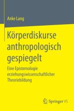 Koerperdiskurse Anthropologisch Gespiegelt af Anke Lang