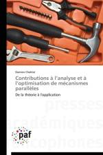Contributions A L Analyse Et A L Optimisation de Mecanismes Paralleles af Chablat-D