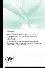 Modelisation de Mouvements Complexes En Biomecanique Sportive af Morlier-J