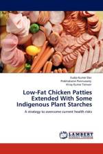 Low-Fat Chicken Patties Extended With Some Indigenous Plant Starches af Sudip Kumar Das
