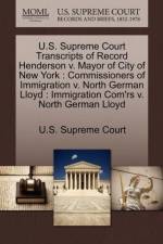 U.S. Supreme Court Transcripts of Record Henderson V. Mayor of City of New York
