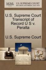 U.S. Supreme Court Transcript of Record U S V. Peralta