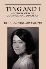 Ting and I af Douglas Winslow Cooper