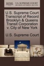 U.S. Supreme Court Transcript of Record Brooklyn & Queens Transit Corporation V. City of New York