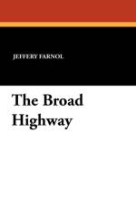 Broad Highway af Jeffery Farnol