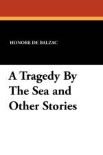 Tragedy by the Sea and Other Stories af Honore de Balzac