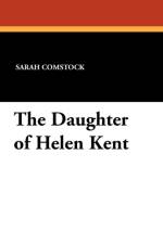 Daughter of Helen Kent af Sarah Comstock