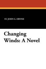 Changing Winds af St John G Ervine