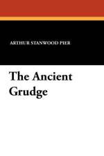 Ancient Grudge af Arthur Stanwood Pier