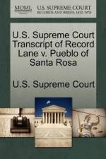 U.S. Supreme Court Transcript of Record Lane V. Pueblo of Santa Rosa