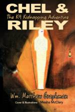 Chel & Riley Adventures af Wm. Matthew Graphman