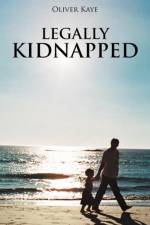 Legally Kidnapped af Oliver Kaye