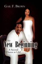 My New Beginning af Gail F Brown