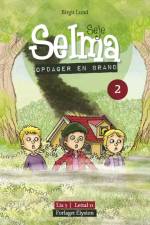 Seje Selma opdager en brand af Birgit Lund