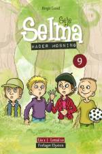 Seje Selma hader mobning af Birgit Lund