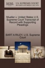Mueller V. United States U.S. Supreme Court Transcript of Record with Supporting Pleadings af Bart A Riley