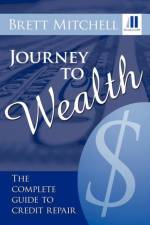 Journey to Wealth af Brett Mitchell