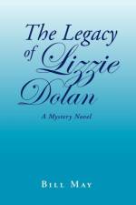 Legacy of Lizzie Dolan af Bill May