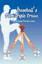 Baseball's Rare Triple Crown af Michael Francis Mann