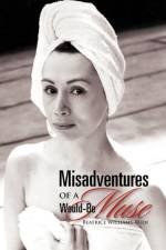 Misadventures of a Would-Be Muse af Beatrice Williams-Rude