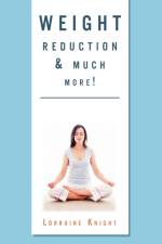 Weight Reduction & much more! af Lorraine Knight