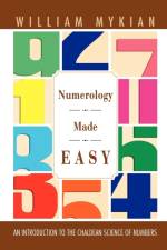Numerology Made Easy af William Mykian