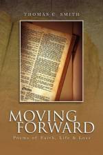 Moving Forward af Thomas C Smith