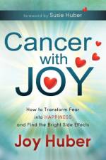 Cancer with Joy af Joy Huber