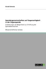 Spendergemeinschaften auf Gegenseitigkeit in der Organspende af Gerald Schmola