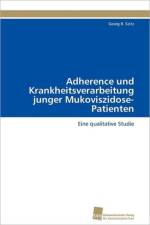 Adherence und Krankheitsverarbeitung junger Mukoviszidose-Patienten af Seitz Georg R