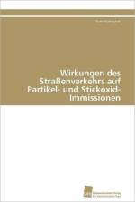 Wirkungen des Strassenverkehrs auf Partikel- und Stickoxid-Immissionen af Kohoutek Sven