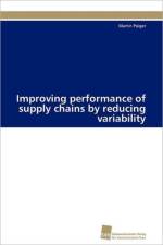 Improving performance of supply chains by reducing variability af Poiger Martin