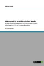 Akteurmodelle Im Elektronischen Wandel af Tobias Fritsch
