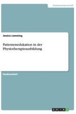 Patientenedukation in Der Physiotherapieausbildung af Jessica Lamming