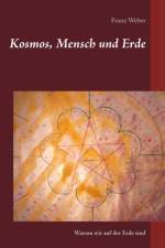 Kosmos, Mensch und Erde af Franz Weber