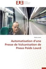 Automatisation d'Une Presse de Vulcanisation de Pneus Poids Lourd af Jarrar-M