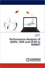 Performance Analysis of AODV, DSR and OLSR in MANET af Asad Ali