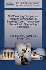 Graff Vending Company V. Hampton (Kenneth) U.S. Supreme Court Transcript of Record with Supporting Pleadings af James L Branton