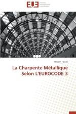 La charpente metallique selon l'eurocode 3 af Taktak-W